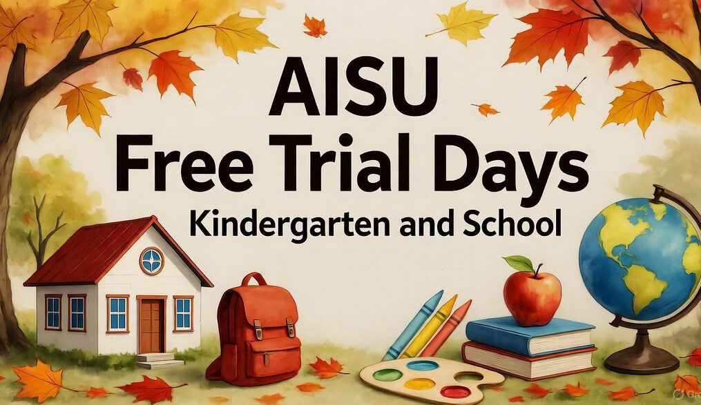 ✅ Free trial days at AISU kindergarten and school ✅